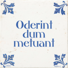 Oderint dum metuant - 20 keer bekeken