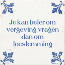 Je kan beter om vergeving vragen dan om toestemming - 12 keer bekeken