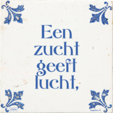 Een zucht geeft lucht, - 6 keer bekeken