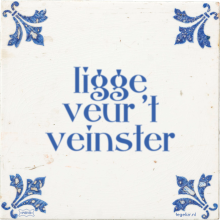 ligge veur 't veinster - 17 keer bekeken