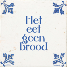 Het eet geen brood - 1 keer bekeken