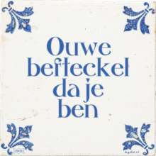 Ouwe befteckel da je ben - 3 keer bekeken