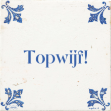 Topwijf! - 40 keer bekeken