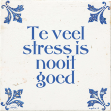 Te veel stress is nooit goed - 27 keer bekeken