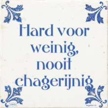 Hard voor weinig, nooit chagerijnig - 28 keer bekeken