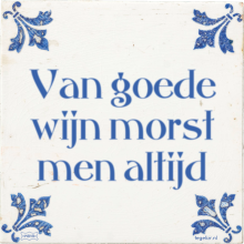 Van goede wijn morst men altijd - 8 keer bekeken