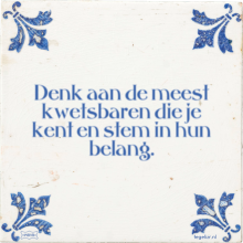 Denk aan de meest kwetsbaren die je kent en stem in hun belang. - 9 keer bekeken