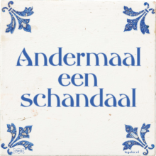 Andermaal een schandaal - 9 keer bekeken