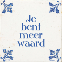 Je bent meer waard - 8 keer bekeken