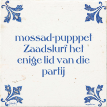 mossad-pupppet Zaadslurf het enige lid van die partij - 15 keer bekeken