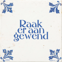 Raak er aan gewend - 1 keer bekeken