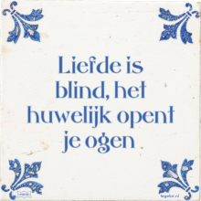 Liefde is blind, het huwelijk opent je ogen - 46 keer bekeken