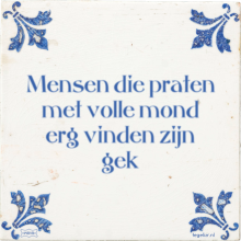 Mensen die praten met volle mond erg vinden zijn gek - 25 keer bekeken