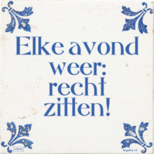 Elke avond weer: recht zitten! - 5 keer bekeken
