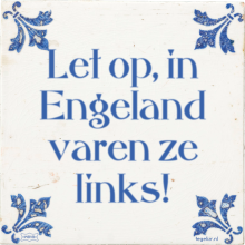 Let op, in Engeland varen ze links! - 1 keer bekeken