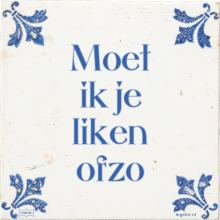 Moet ik je liken ofzo - 59 keer bekeken