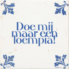 Doe mij maar een loempia! - 24 keer bekeken