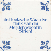 de Hoeksche Waardse Henk van der Meijden woont in Strien! - 2 keer bekeken