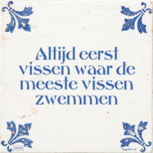 Altijd eerst vissen waar de meeste vissen zwemmen - 26 keer bekeken