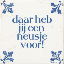 daar heb jij een neusje voor! - 20 keer bekeken