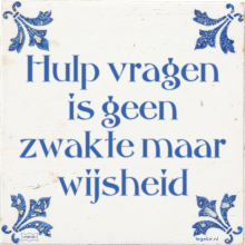 Hulp vragen is geen zwakte maar wijsheid - 31 keer bekeken