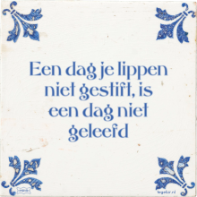 Een dag je lippen niet gestift, is een dag niet geleefd - 51 keer bekeken