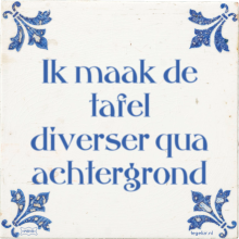 Ik maak de tafel diverser qua achtergrond - 24 keer bekeken