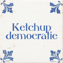 Ketchup democratie - 17 keer bekeken