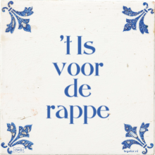 't Is voor de rappe - 17 keer bekeken