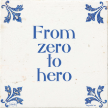 From zero to hero - 29 keer bekeken