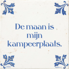 De maan is mijn kampeerplaats. - 28 keer bekeken