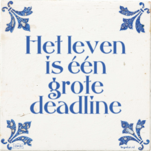 Het leven is één grote deadline - 7 keer bekeken