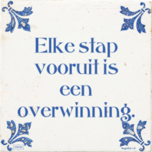 Elke stap vooruit is een overwinning. - 41 keer bekeken