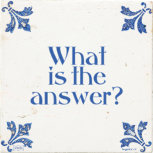 What is the answer? - 43 keer bekeken