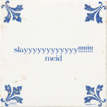 slayyyyyyyyyyyy!!!!!!!! meid - 14 keer bekeken