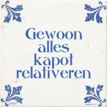 Gewoon alles kapot relativeren - 10 keer bekeken