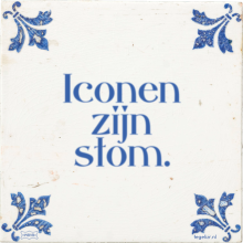 Iconen zijn stom. - 4 keer bekeken