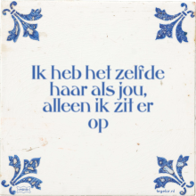 Ik heb het zelfde haar als jou, alleen ik zit er op - 3 keer bekeken