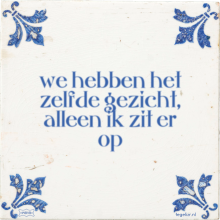 we hebben het zelfde gezicht, alleen ik zit er op - 5 keer bekeken