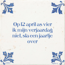 Op 12 april as vier ik mijn verjaardag niet, sla een jaartje over - 1 keer bekeken