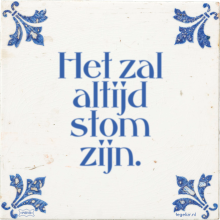 Het zal altijd stom zijn. - 8 keer bekeken