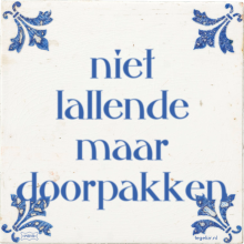 niet lallende maar doorpakken - 10 keer bekeken