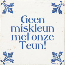 Geen miskleun met onze Teun! - 8 keer bekeken
