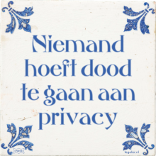 Niemand hoeft dood te gaan aan privacy - 14 keer bekeken