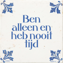 Ben alleen en heb nooit tijd - 27 keer bekeken
