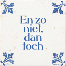 En zo niet, dan toch - 33 keer bekeken