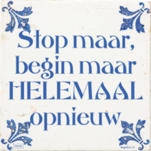 Stop maar, begin maar HELEMAAL opnieuw - 2 keer bekeken