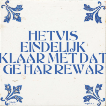 HETVIS EINDELIJK KLAAR MET DAT GE HAR REWAR - 13 keer bekeken