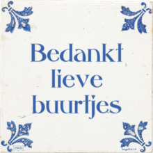 Bedankt lieve buurtjes - 3 keer bekeken
