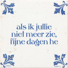 als ik jullie niet meer zie, fijne dagen he - 6 keer bekeken